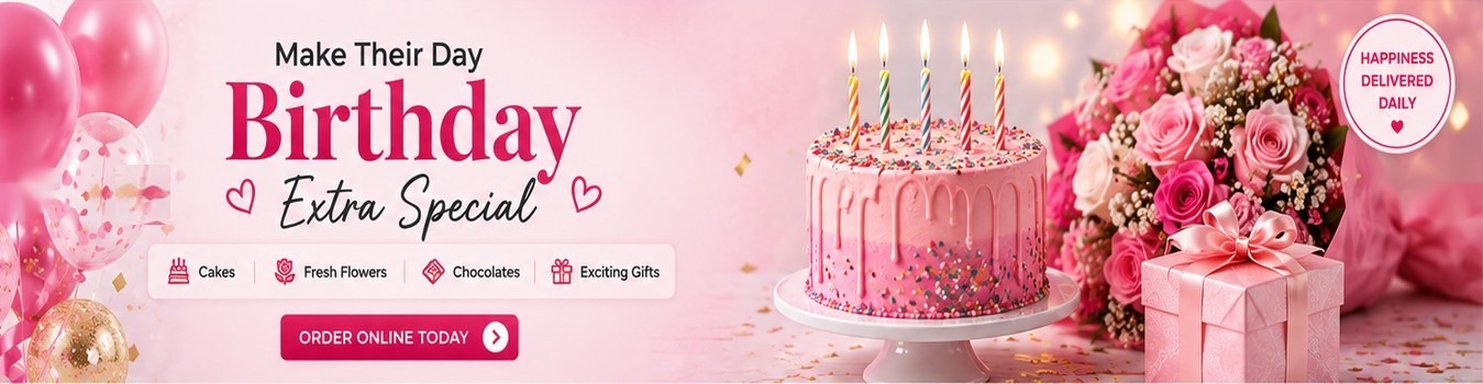 Send Birthday Gifts Online - Cakes, Flowers and Gifts